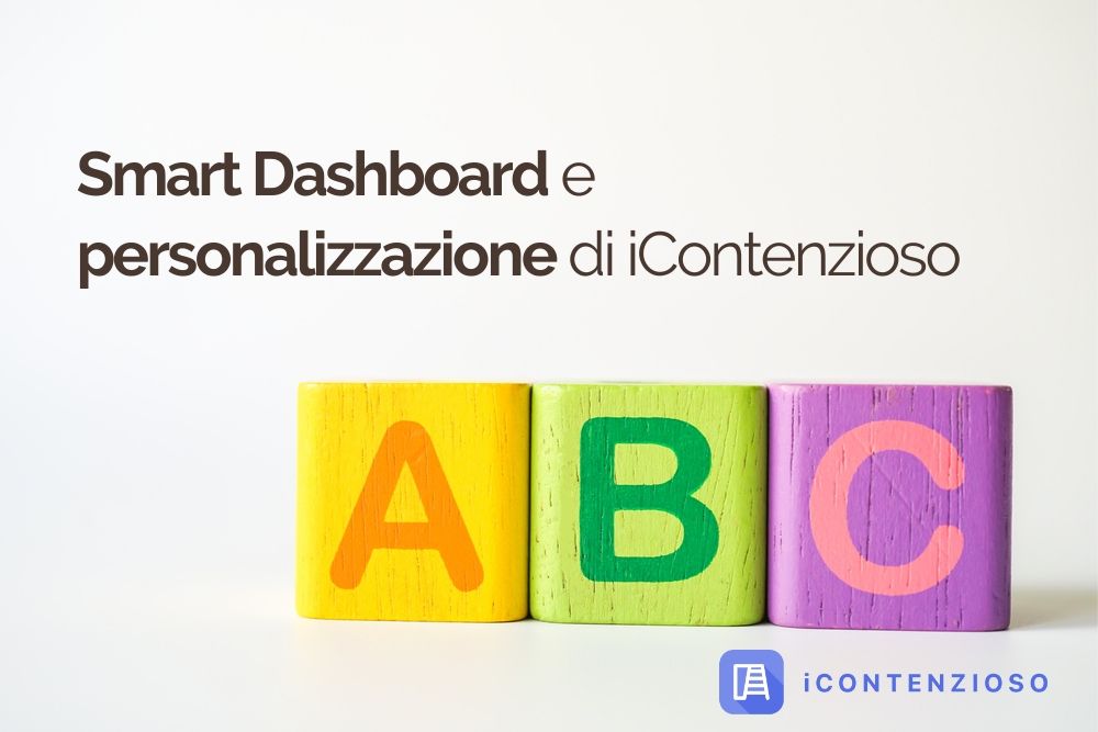 ABC 1 Smart Dashboard e personalizzazione di iContenzioso